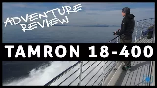 Tamron 18-400 Review - Whale Watching Adventure