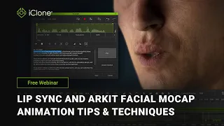 [Free Webinar] Lip Sync and ARKit Facial Mocap Animation Tips & Techniques