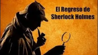 El Regreso de Sherlock Holmes El Ciclista Solitario Audiolibro 3