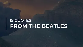 15 Quotes from The Beatles | Quotes for the Day | Motivational Quotes