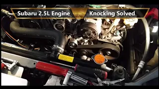 Subaru Knocking Noise Solved