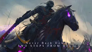 Two Steps From Hell - Never Back Down (Extended Version) Heroic Epic Orchestral Music