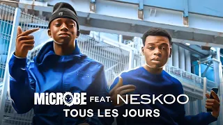 Microbe ft. Neskoo - Tous les jours