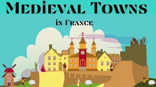 French Medieval Towns - A History