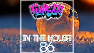 funkjoy - In The House 86