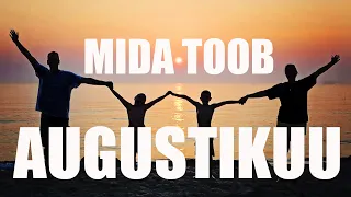 Mida Toob Augustikuu (Kolme Valikuga)❤️ StellaShakti.com