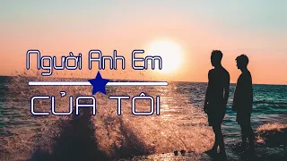 [ VIETSUB- LYRICS] NGƯỜI ANH EM TỐT CỦA TÔI || Cao Tiến FT Tiểu Thẩm Dương