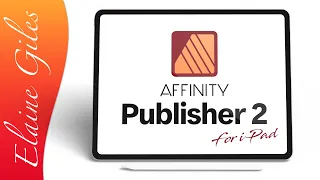 Affinity Publisher for iPad FULL TUTORIAL