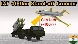 IAF 400km stand-off jammer for C 295 & Avro which can jam S-400