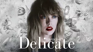 [Vietsub] Delicate - Taylor Swift