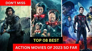 Top 08 Best Action Movies of 2023 So Far (PART 02) ||  Action Movie 2023