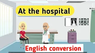 At the hospital English conversation | Learn English | English vocabulary | Basic English