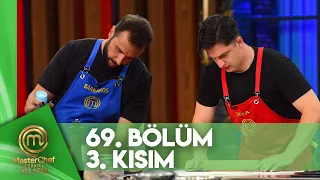 MasterChef Türkiye All Star 69. Bölüm 3. Kısım