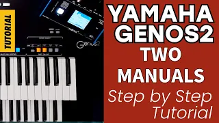 Yamaha Genos 2 - Two manual setup with SPLIT LOWER! How to tutorial.