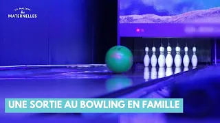 Une sortie au bowling en famille - La Maison des maternelles #LMDM