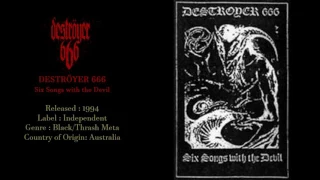 Deströyer 666 - Six Songs with the Devil (1994) Full Demo