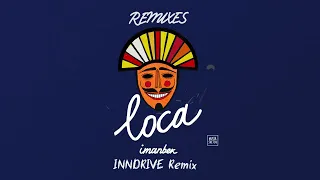 Imanbek - Loca (INNDRIVE Remix)