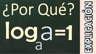 Propiedades de los logaritmos. Logaritmo de a en base a es uno. Demostración.