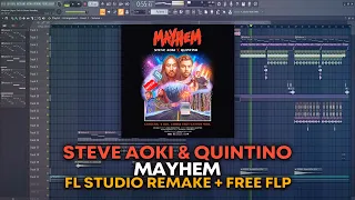 Steve Aoki & Quintino - Mayhem [FL Studio Remake + FREE FLP]