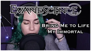 Evanescence Covers (Bring Me to Life & My Immortal)