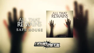All That Remains - Safe House (Official Audio)