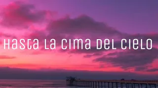 Hasta la cima del cielo☁️- Sólido (letra)