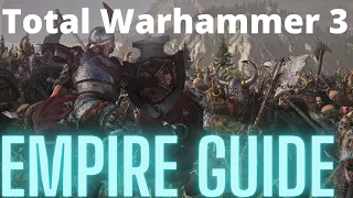 The Empire In Depth Guide! TW3 Immortal Empires