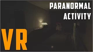HTC VIVE [Paranormal Activity VR Gameplay]