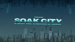 310babii, Mustard, Blueface, Tyga, BlueBucksClan & Ohgeesy - Soak City (Lyric Video)