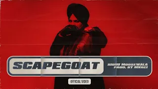 Scapegoat Sidhu moose wala (Official video) New Punjabi Songs 2022 Latest Punjabi Songs 2022
