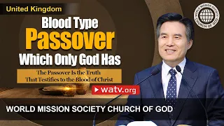 The Passover Is the Truth That Testifies to the Blood of Christ | Ahnsahnghong, God the Mother