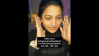 Santhoshi Srikar's Self Grooming- No Makeup Look, LIVE. follow in Instagram @santhoshiplush