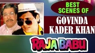 "Acha Babuji Main Chalta Hu" Best Comedy Scenes By Govinda and Kadar Khan - Raja Babu |Video Jukebox