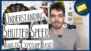 Understanding Shutter Speed - Analog Exposure Basics