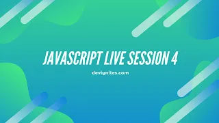 JavaScript Live Session 4