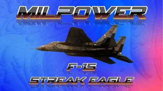 MILPOWER: F-15 Streak Eagle