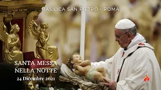 ore 19:30 - Santa Messa nella Notte - Basilica di San Pietro - Roma - 24/12/2021