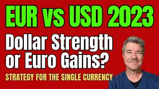 EURO vs USD Forecast Through 2023