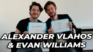 Alexander Vlahos & Evan Williams : Qui se connait le mieux ?