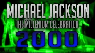 THE MILLENIUM CELEBRATION: Live In USA, 01.01.2000 (Fanmade) | Michael Jackson