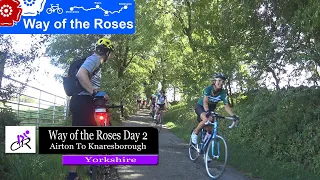 🚲 Way of the Roses Day 2 Airton to Knaresborough | Cycleroutes 2020 🚲