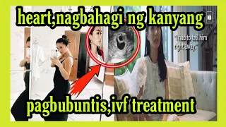 HEART, NAGBAHAGI SA KANYANG PAGBUBUNTIS ,IVF TREATMENT #heartevangelista #trending  #kapuso