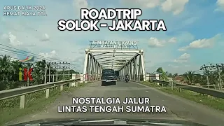 Hemat Biaya Tol 300 Ribuan! Roadtrip Arus Balik Mudik 2024 Solok Jakarta Via Lintas Tengah Sumatra