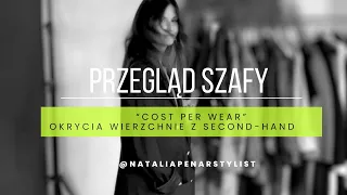 1 część: Przegląd Szafy | Cost Per Wear | 2 część: MIERZĘ- okrycia wierzchnie z Second - Hand💃🏻