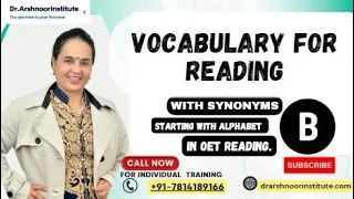 Vocabulary words starting with alphabet "𝘽"  in OET reading | OET READING | oet for nurses | doctors