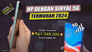 Rp 1.5 JUTA Sinyal 5G | 6 HP 5G TERMURAH Layak Dibeli Tahun 2024 | Cocok Buat Jangka Panjang!!