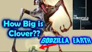 How big is the Cloverfield Monster? / Godzilla Earth Size Comparison!