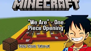 "We Are" - One Piece Opening 1 Theme Note Block Tutorial