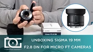 UNBOXING REVIEW | SIGMA 19mm F2.8 DN Wide Angle Prime Lens For MICRO FOUR THIRDS Cameras