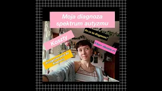 diagnoza autyzmu w wieku dorosłym  -  moje doświadczenie i rady dotyczące procesu #actuallyautistic